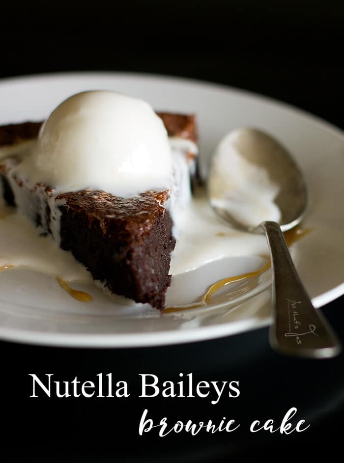Nutella Baileys Brownie Cake • All that&amp;#39;s Jas - International Recipes