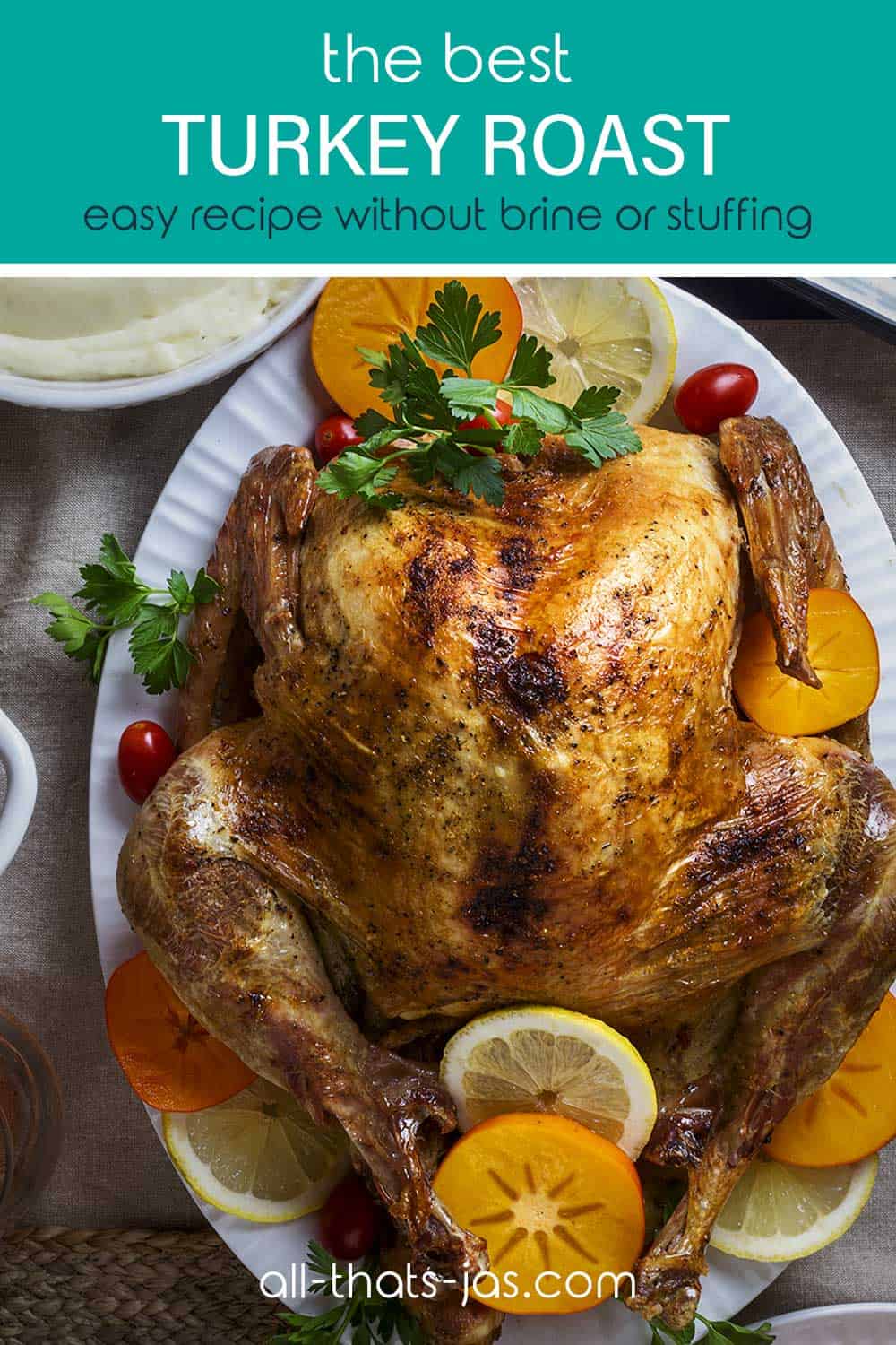 https://www.all-thats-jas.com/wp-content/uploads/2021/07/no-fuss-roasted-whole-turkey.jpg