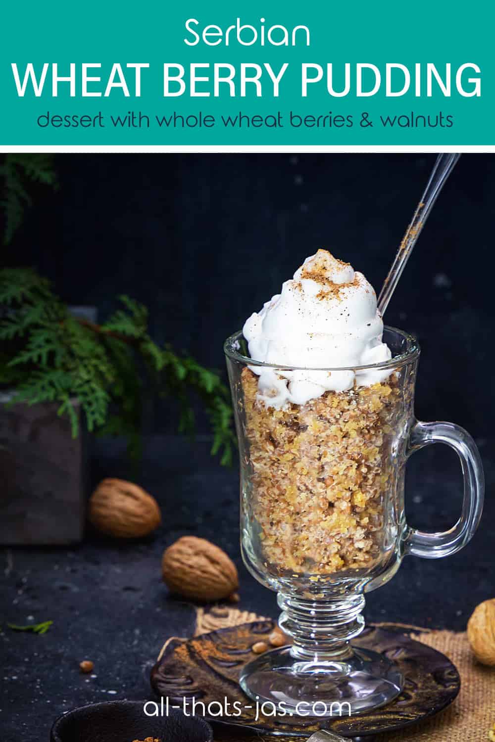 A close up of wheat berry pudding in the glass with whipped cream and text overlay.